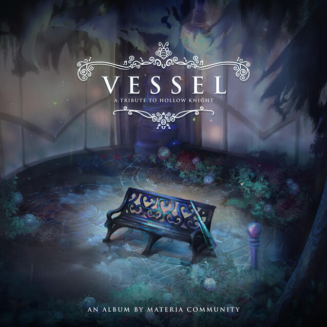 VESSEL: A Tribute to Hollow Knight VESSEL: A Tribute to Hollow Knight
